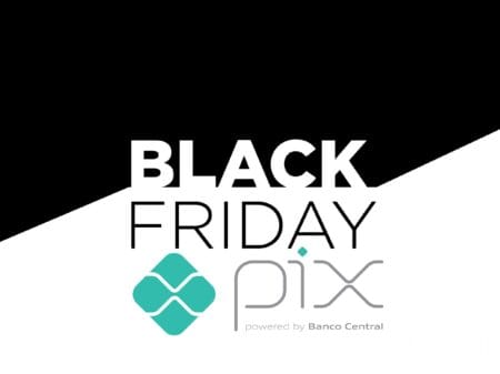 Novas Regras do Pix: Comércio Deve Investir em Infraestrutura Financeira para Não Perder Black Friday Novas Regras do Pix: Comércio Deve Investir em Infraestrutura Financeira para Não Perder Black Friday