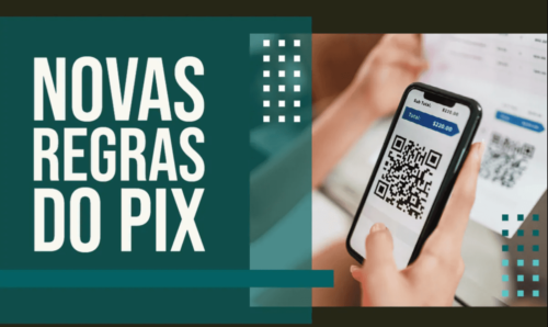 Novas Regras do PIX e o Impacto nas Transações Financeiras