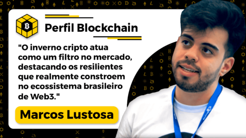 Perfil Blockchain: Marcos Lustosa e Sua Jornada no Universo Cripto