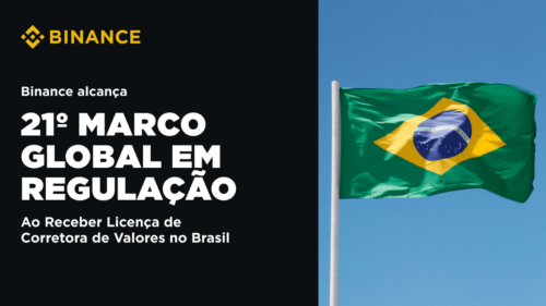 Binance Alcança 21º marco regulatório global com licença de corretora no Brasil