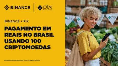 Binance Pay integra Pix e permite pagamentos instantâneos em real usando 100 criptomoedas no Brasil