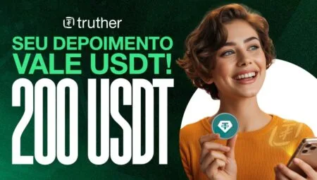 Se você já usou a Truther e teve uma boa experiência, chegou a hora de transformar isso em 200 USDT na sua carteira!
