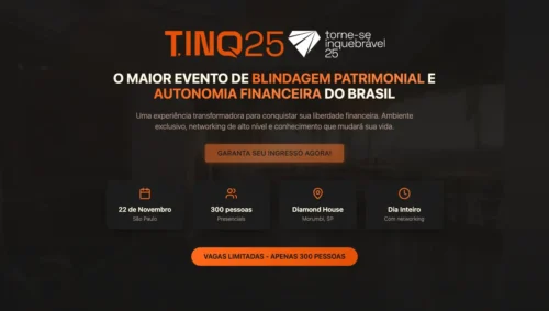 Torne-se Inquebrável 2025: O maior evento de blindagem patrimonial e autonomia financeira do Brasil
