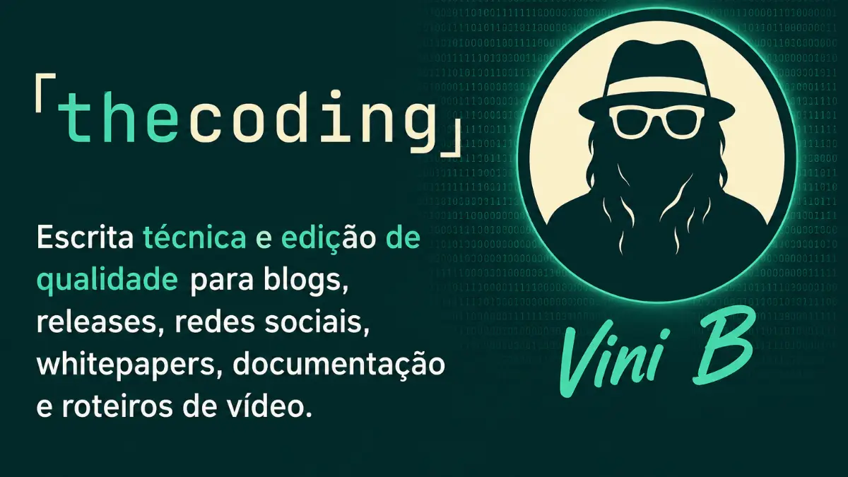 thecoding · Vini B — escrita técnica e edição para projetos cripto